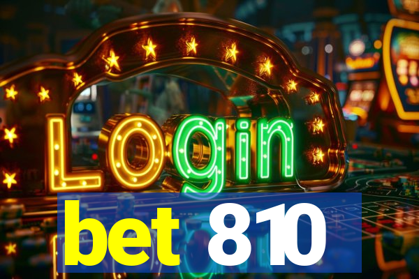 bet 810